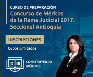 ¿Qué pruebas se aplicarán en el proceso de selección de la Rama Judicial - seccional Antioquia - 2017?